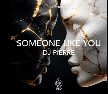 DJ Pierre – Someone Like You