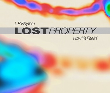 L.P. Rhythm – How Ya Feelin’